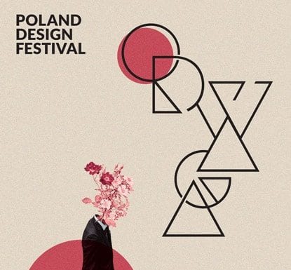 Poland Design Festival pod hasłem przewodnim „ODWAGA”