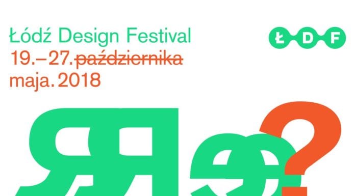 Design zasługuje na REFLEKSJE czyli 12 edycja Łódź Design Festival
