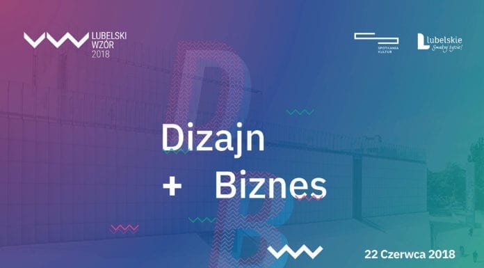 LUBELSKI WZÓR 2018 – Designerska konferencja w Lublinie